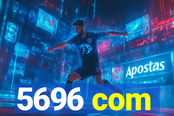 5696 com
